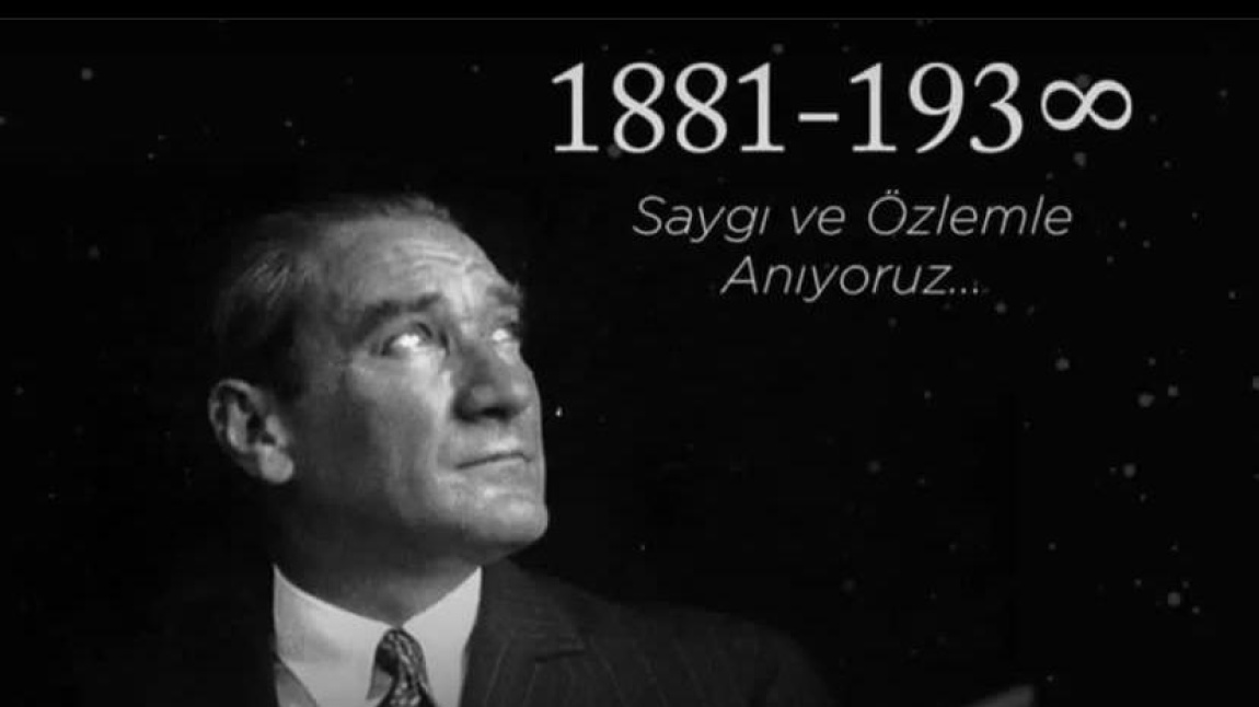 Büyük Önder Gazi Mustafa Kemal Atatürk 'ü saygı ve özlemle anıyoruz... 